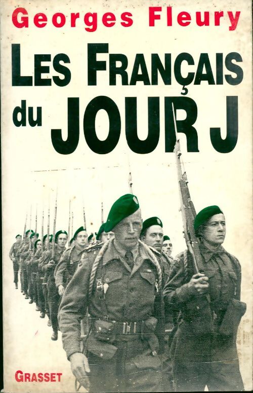 Les français du Jour J - Georges Fleury - Livre