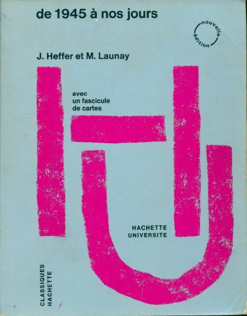 Histoire contemporaine Tome III : de 1945 à nos jours - Michel Launay - Livre