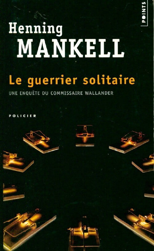 Le guerrier solitaire - Henning Mankell - Livre