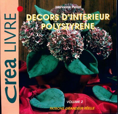 Décors d'intérieur polystyrène Tome II - Marianne Perlot - Livre