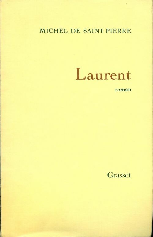 Laurent - Michel De Saint Pierre - Livre