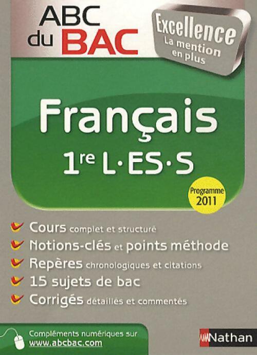 Français 1ères L, ES, S sujets et corrigés 2011 - Françoise Cahen - Livre