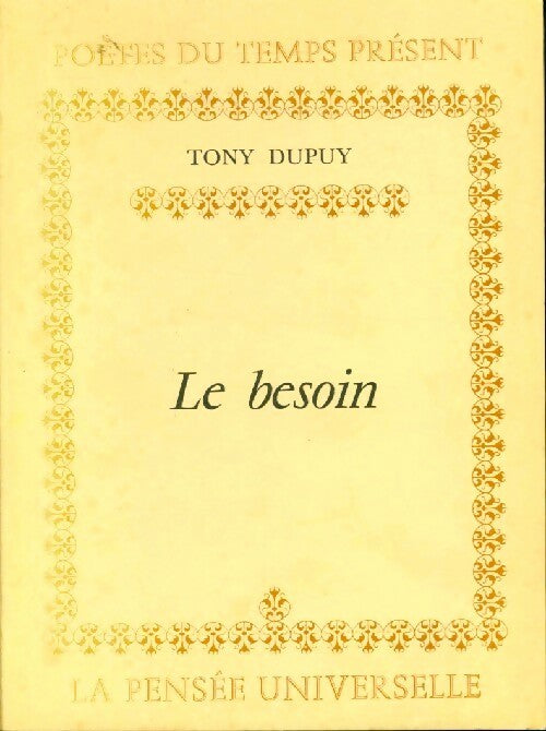 Le besoin - Tony Dupuy - Livre
