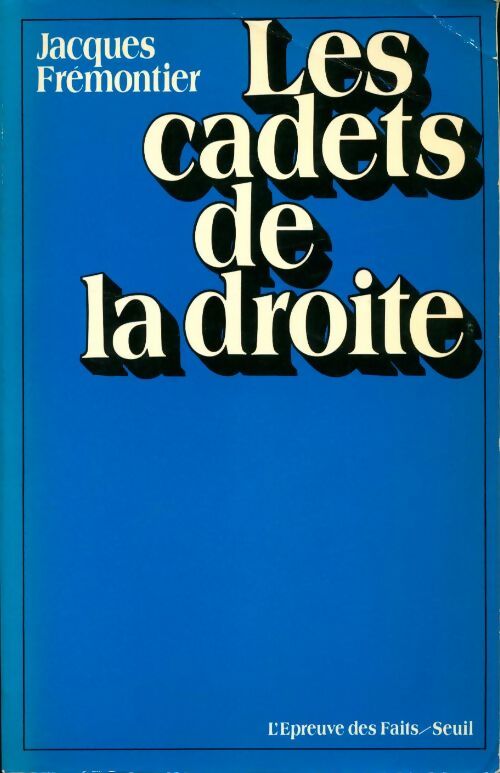 Les cadets de la droite - Jacques Frémontier - Livre