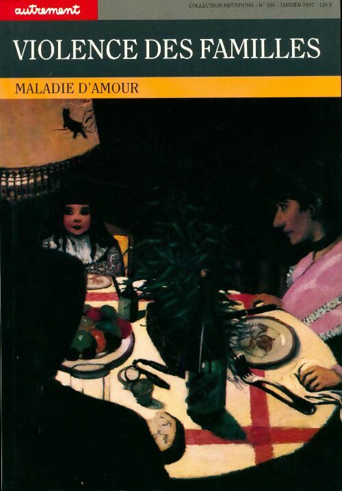 Violence des familles. Maladie d'amour - Collectif - Livre