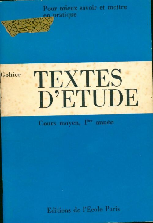 Textes d'étude, cours moyen, 1ère année - Jean Gohier - Livre