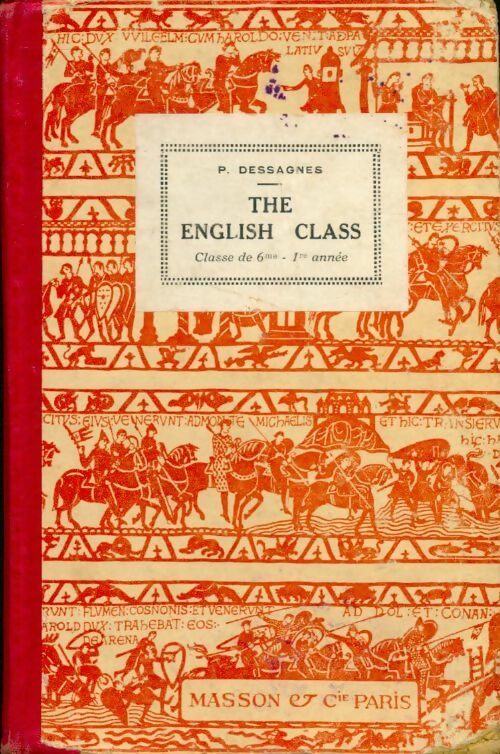 The english class. Classe de sixième - P. Dessagnes - Livre
