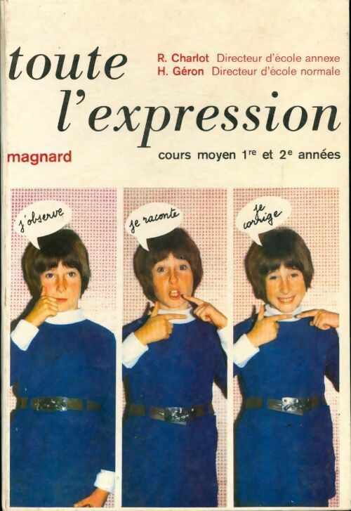 Toute l'expression. Cours moyen 1er et 2è années - R. Charlot - Livre
