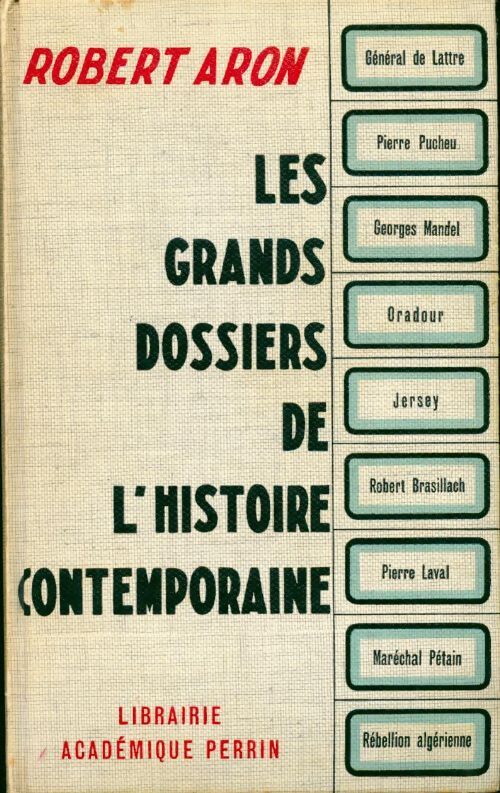 Les grands dossiers de l'histoire contemporaine - Robert Aron - Livre