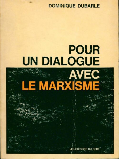 Pour un dialogue avec le marxisme - D. Dubarle - Livre