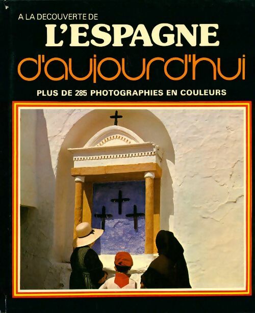 L'Espagne d'aujourd'hui - Mauricio Wiesenthal - Livre