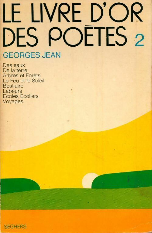 Le livre d'or des poètes Tome II - Georges Jean - Livre