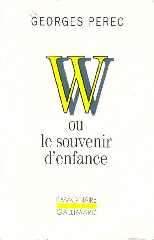 W ou le souvenir d'enfance - Georges Perec - Livre
