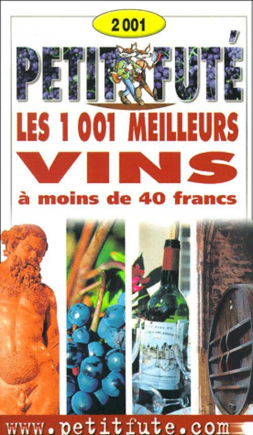 Les 1001 meilleurs vins de France à moins de 8 EUR 2001 - Collectif - Livre