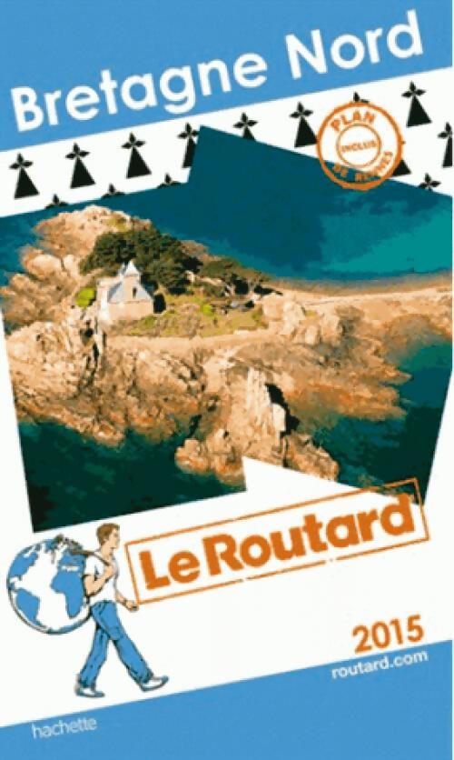 Bretagne nord 2015 - Collectif - Livre