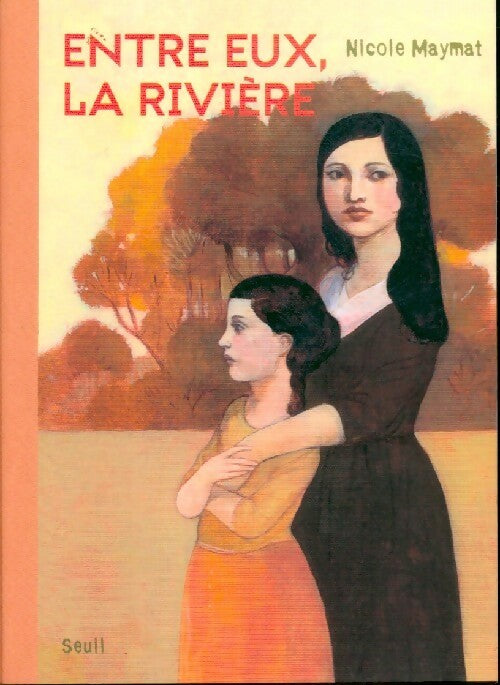 Entre eux, la rivière - Nicole Maymat - Livre