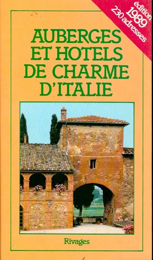 Auberges et hôtels de charme d'Italie 1989 - Humbert Verzenassi - Livre