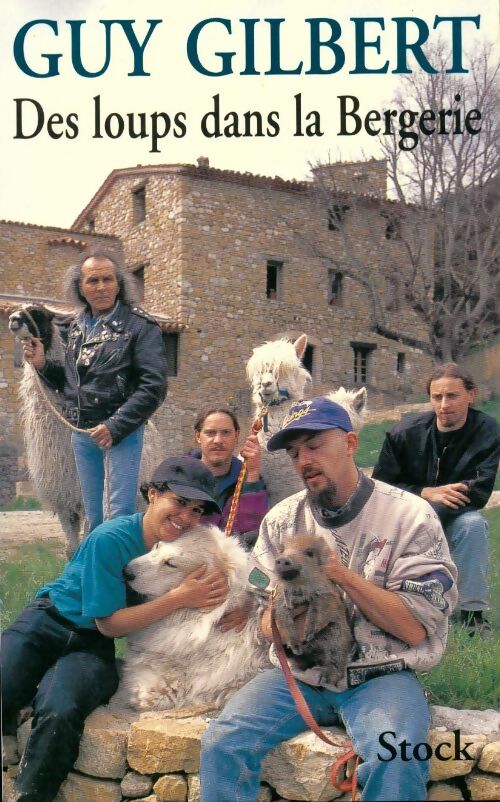 Des loups dans la bergerie - Guy Gilbert - Livre