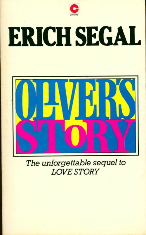 Oliver's story - Erich Segal - Livre
