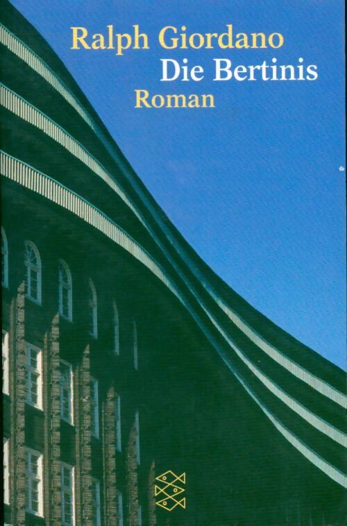 Die Bertinis - Ralph Giordani - Livre