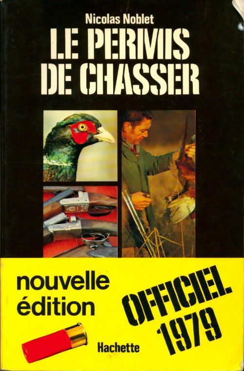 Le permis de chasser 1979 - Nicolas Noblet - Livre