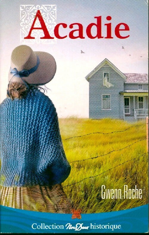 Acadie - Gwen Roche - Livre