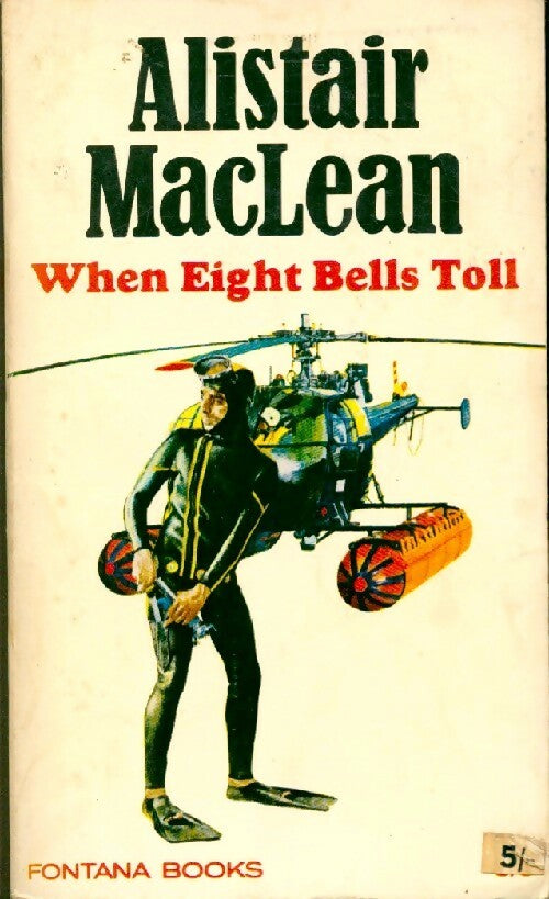 When eight bells toll - Alistair MacLean - Livre