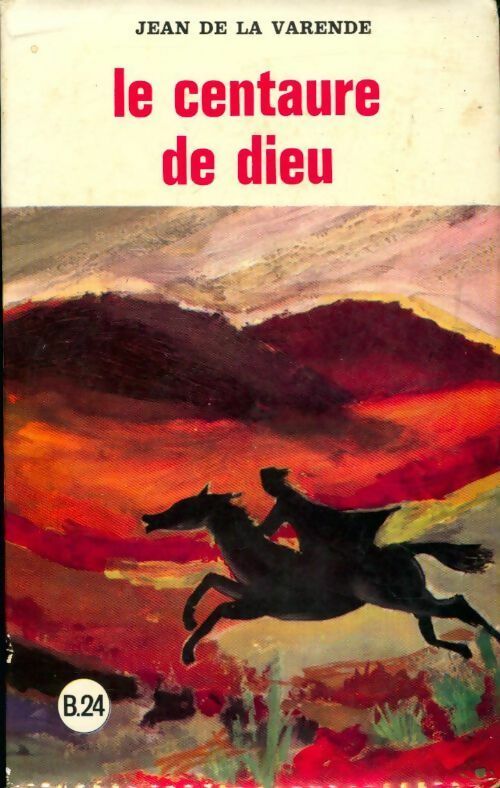 Le centaure de Dieu - La Varende - Livre