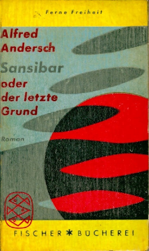 Sansibar oder der letzte Grund - Alfred Andersch - Livre
