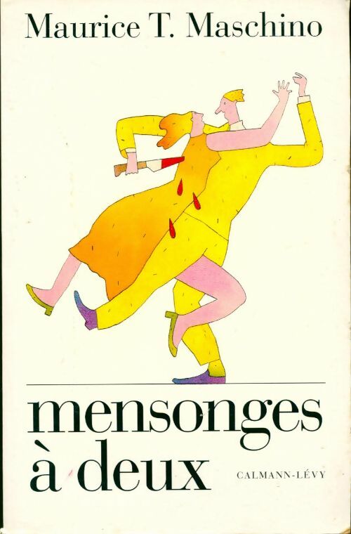 Mensonges à deux - Maurice T. Maschino - Livre