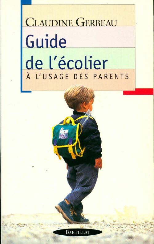 Guide de l'écolier - Claudine Gerbeau - Livre