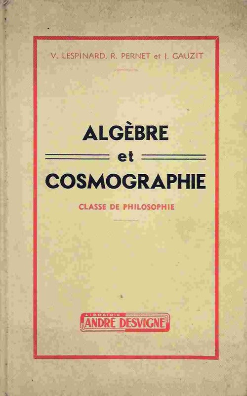 Algèbre et cosmographie - V. Lespinard - Livre