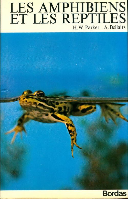 La grande encyclopédie de la nature Tome IX : Les amphibiens et les reptiles - H.W. Parker - Livre
