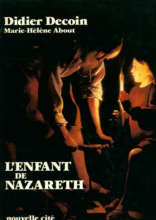 L'enfant de Nazareth - Didier Decoin - Livre
