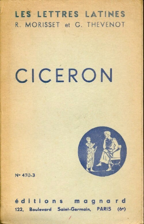 Cicéron Tome III - R. Morisset - Livre
