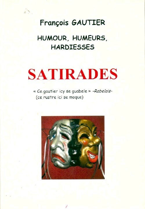 Satirades - François Gautier - Livre