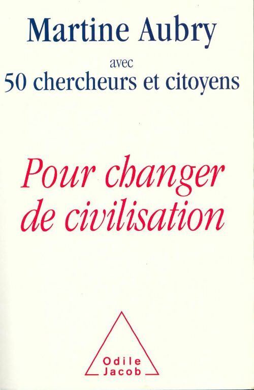 Pour changer de civilisation - Martine Aubry - Livre