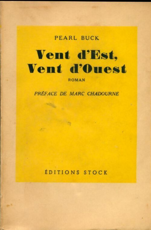 Vent d'est, vent d'ouest - Pearl Sydenstricker Buck - Livre