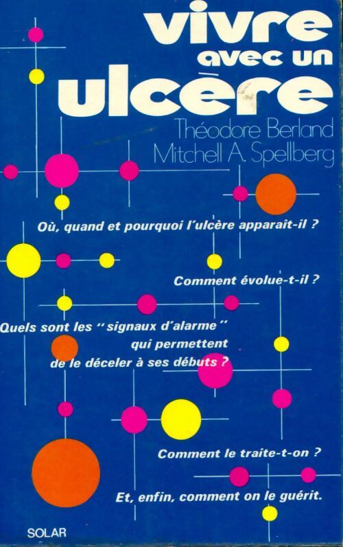 Vivre avec un ulcère - Théodore Berland - Livre