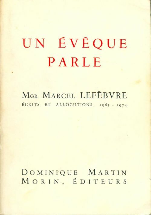 Un évêque parle - Marcel Lefebvre - Livre