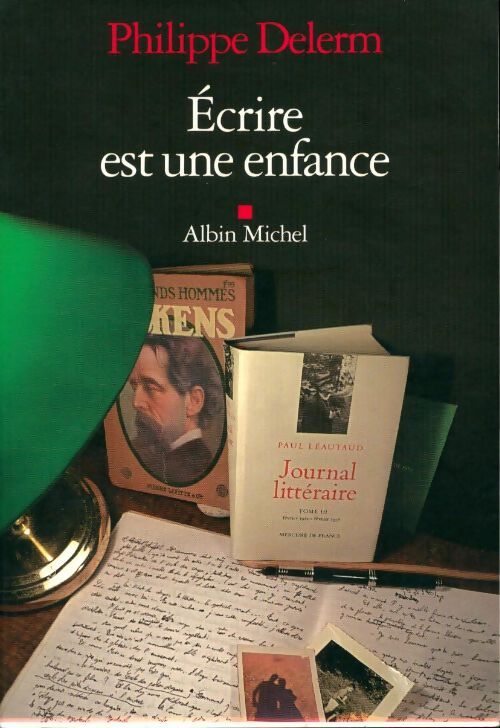 Ecrire est une enfance - Philippe Delerm - Livre