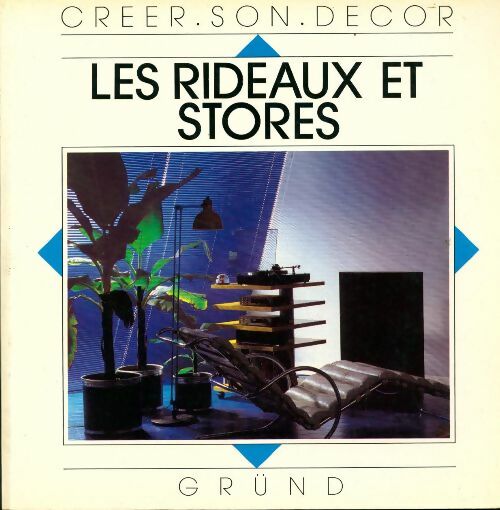 Les rideaux et stores - Caroline Clifton-Mogg - Livre