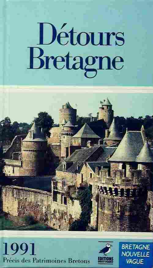 Détours Bretagne 1991 - Collectif - Livre
