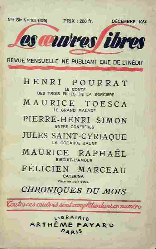 Le conte des trois filles de la sorcière / Le grand malade / Entre confrères / La cocarde jaune / Biscuit-l'amour / Caterina - Collectif - Livre
