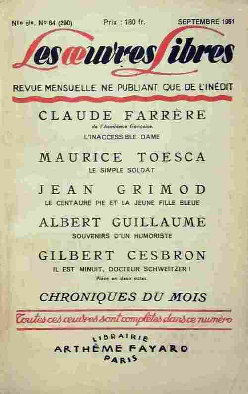 L'inaccessible dame / Le simple soldat / Le centaure jaune et la jeune fille bleue / Souvenirs d'un humoriste / Il est minuit, docteur Schweitzer - Collectif - Livre