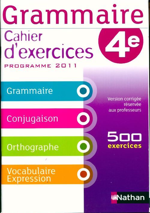 Grammaire 4e. Cahier d'exercices, programme 2011 - Cécile De Cazanove - Livre