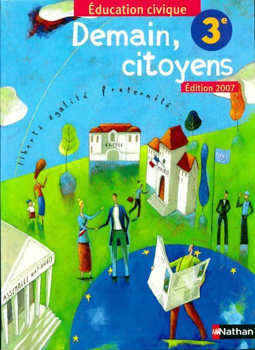 Demain, citoyens 3e 2007 - Anne-Marie Hazard-Tourillon - Livre