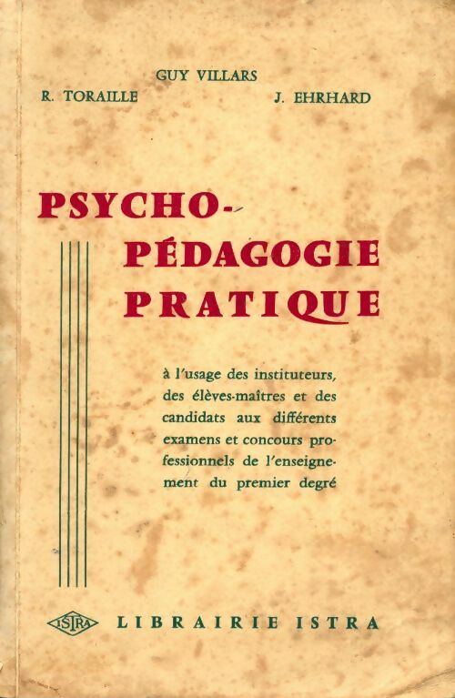 Psycho pédagogie pratique - R. Toraille - Livre