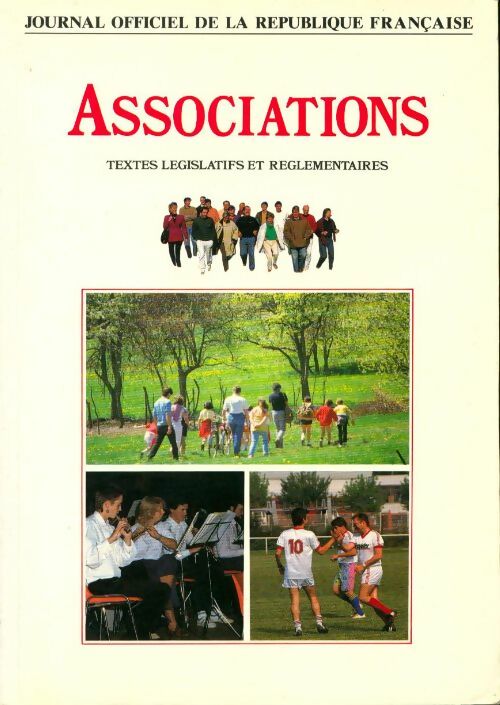 Associations. Textes législatifs et réglementaires 1992 - Ministère de l'Intérieur - Livre