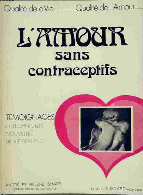 L'amour sans contraceptifs - Hélène Isnard - Livre